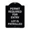 Signmission Permit Required for Entry Lot Is Patrolled Parking Heavy-Gauge Aluminum Sign, 24" H, BW-1824-23308 A-DES-BW-1824-23308 - alternate 1